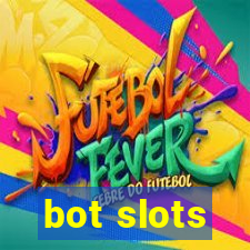 bot slots